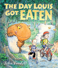 Title: The Day Louis Got Eaten, Author: John Fardell