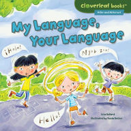 Title: My Language, Your Language, Author: Lisa Bullard