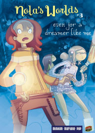 Title: Even for a Dreamer Like Me: Book 3, Author: Mathieu Mariolle