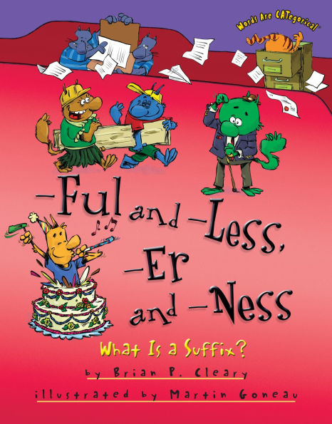 -Ful and -Less, -Er and -Ness: What Is a Suffix?