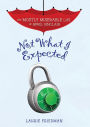 Not What I Expected (The Mostly Miserable Life of April Sinclair Series #5)