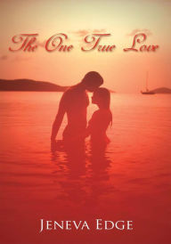 Title: The One True Love, Author: Jeneva Edge