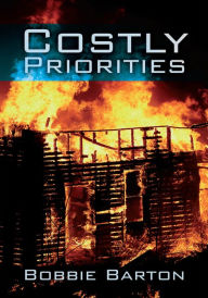 Title: Costly Priorities, Author: Bobbie Barton