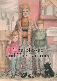 Title: The Blessed and The Damned: A Story of Survival, Author: Ed Rhymer