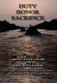 Title: Duty Honor Sacrifice, Author: Ralph Christopher