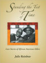 Standing the Test of Time: Love Stories of African American Elders