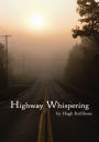 Highway Whispering