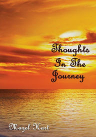 Title: Thoughts in the Journey, Author: Mazel Hart