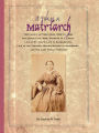 It Takes a Matriarch: 780 Family Letters from 1852 to 1888 Including Civil War, Farming in Illinois, Life in St. Louis, Life in Sacramento, Life in the Theater, Wagon Making in Davenport, and the Lost Family Fortune