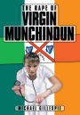 The Rape of Virgin Munchindun