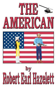 Title: The American, Author: Robert Earl Hazelett