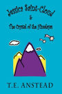 Jessica Saint-Cloud & The Crystal of the Himalayas