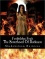 Forbidden Fruit: The Sisterhood of Darkness Novel Series