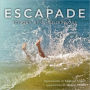 Escapade: Images and Impressions