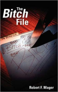 The Bitch File