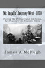 Mr. Ingalls' Journey West - 1870: Visiting the US Heartland, California, San Francisco and Yosemite Valley