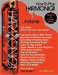 Title: How To Play Harmonica Instantly: The Book 1, Author: F Dennis Renick