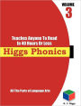 Higgs Phonics Volume 3