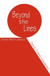 Title: Beyond the Lines, Author: Dennis Milton Johnson