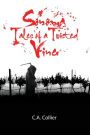Sonoma: Tales of a Twisted Vine
