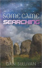 Some Came Searching