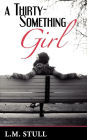A Thirty-Something Girl