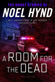 Title: A Room for the Dead, Author: Noel Hynd