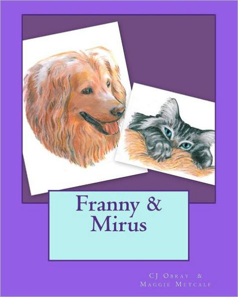 Franny and Mirus