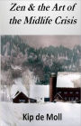 Zen and the Art of the Midlife Crisis