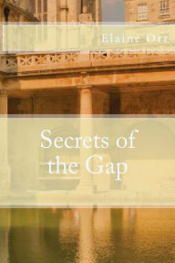Title: Secrets of the Gap, Author: Elaine  Orr