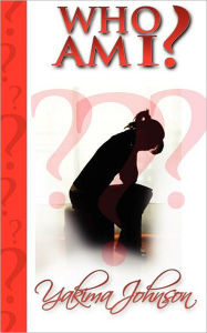 Title: Who Am I?: A girl from Newark, Author: Yakima Johnson