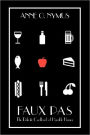 Faux Pas: The Delicate Cookbook of Horrible Humor
