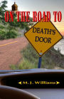 On the Road to Death's Door