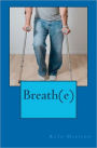 Breath(e)