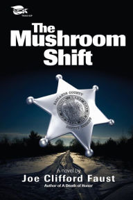 Title: The Mushroom Shift, Author: Joe Clifford Faust