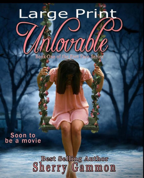 Unlovable (LARGE PRINT Edition): LaRgE PrInT