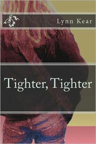 Tighter, Tighter