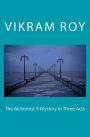 The Alchemist A Mystery in Three Acts: People are dreaming in fantasy one day they will wake up.