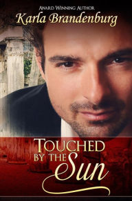 Touched by the Sun: The Treasure of St. Paul 10th Anniversary Edition