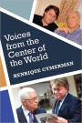 Voices from the Center of the World