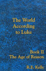 The World According to Luke Book II: the Age of Reason