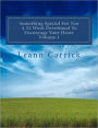 Something Special for You a 52 Week Devotional to Encourage Your Heart Volume 1
