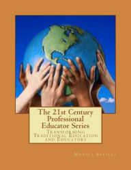 Title: The 21st Century Professional Educator Series, Author: Monica Sevilla