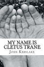 My Name is Cletus Trane