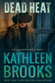 Title: Dead Heat, Author: Kathleen Brooks