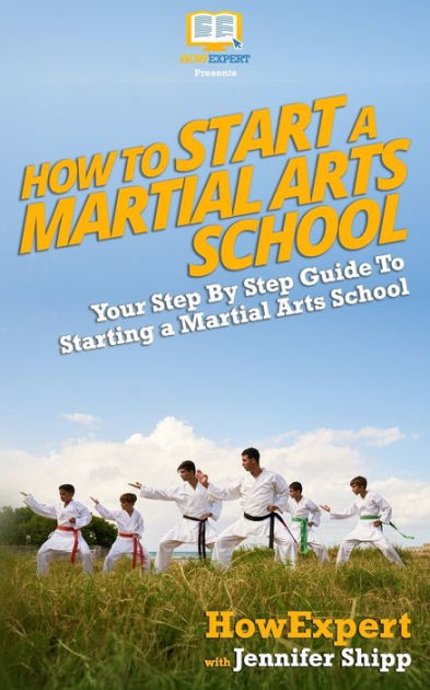 How To Start A Martial Arts School