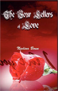 Title: The Four Letters of Love, Author: Nadina Boun