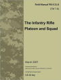 Field Manual FM 3-21.8 (FM 7-8) The Infantry Rifle Platoon and Squad March 2007