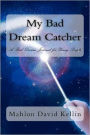 My Bad Dream Catcher: A Bad Dream Journal for Young People