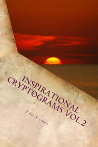 Title: Inspirational Cryptograms Vol. 2 (large print), Author: Charlene Rist